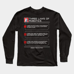 Three Laws Of Robotics Long Sleeve T-Shirt